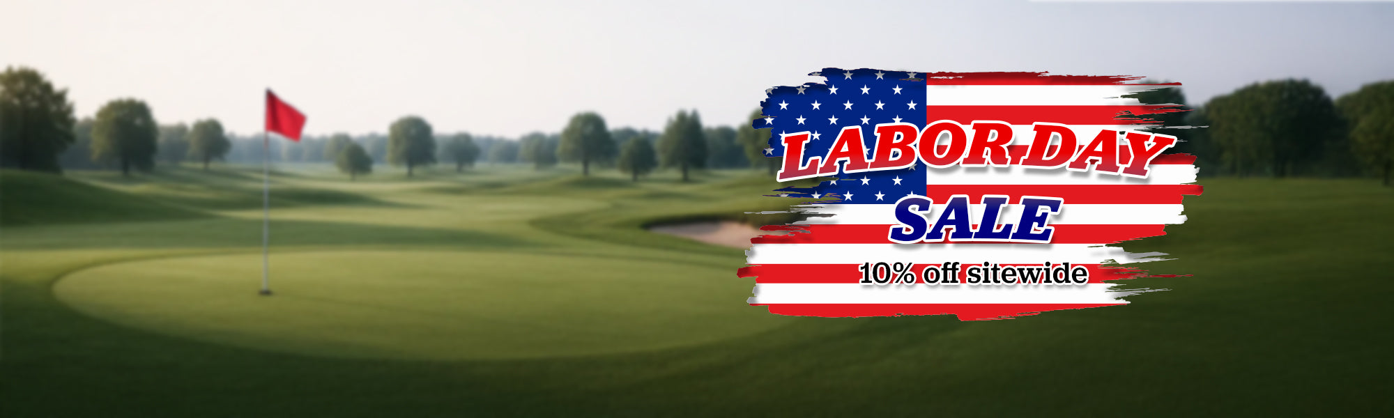 Golf course with a Labor Day sale 10% off sitewide american flag banner overlay
